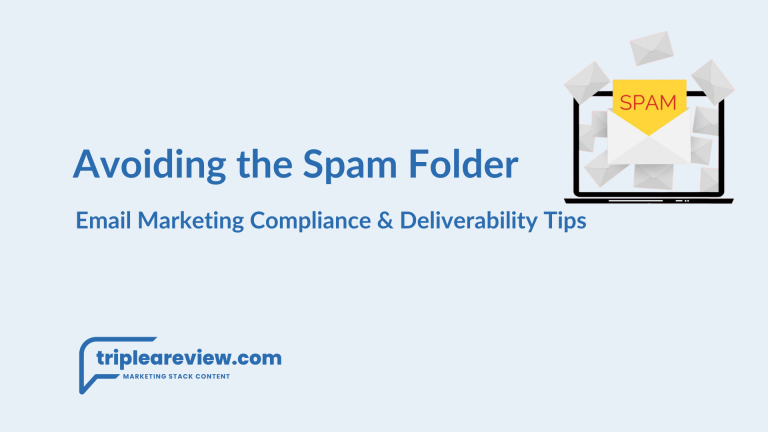 Avoiding the Spam Folder: Email Marketing Compliance and Deliverability Tips