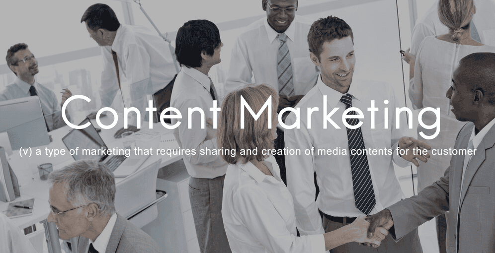 A group of professionals shaking hands and interacting in an office setting, with the text "Content Marketing" and its definition overlayed: "(v) a type of marketing that requires sharing and creation of media contents for the customer.